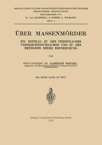 Cover image for UEber Massenmoerder: Ein Beitrag Zu Den Persoenlichen Verbrechensursachen Und Zu Den Methoden Ihrer Erforschung