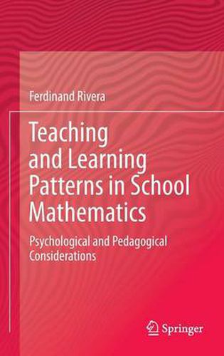 Cover image for Teaching and Learning Patterns in School Mathematics: Psychological and Pedagogical Considerations