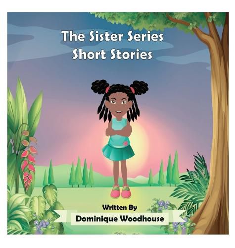 Cover image for The Sister Series: Short Stories