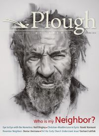 Cover image for Plough Quarterly No. 8: Who Is My Neighbor