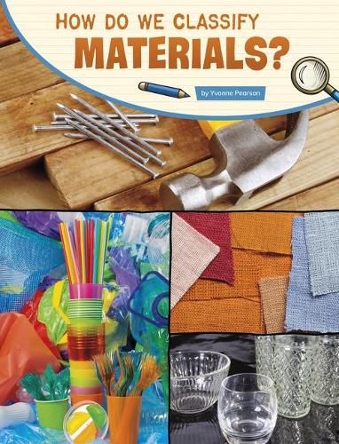 Cover image for How Do We Classify Materials?