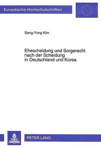 Cover image for Ehescheidung Und Sorgerecht Nach Der Scheidung in Deutschland Und Korea