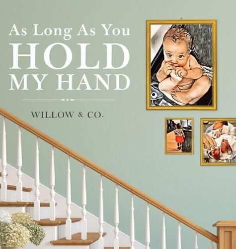 Cover image for As Long As You Hold My Hand