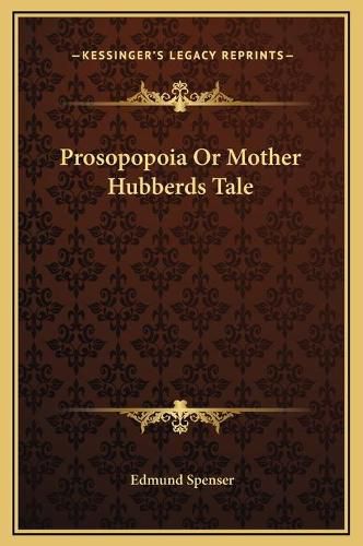 Prosopopoia or Mother Hubberds Tale