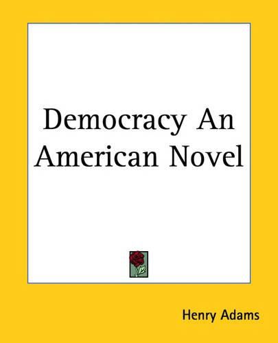 Cover image for Democracy An American Novel