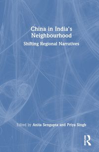 Cover image for China in India's Neighbourhood