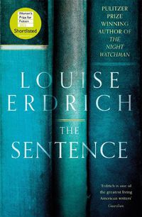 Cover image for The Sentence: Shortlisted for the Women's Prize for Fiction 2022