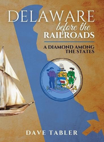 Cover image for Delaware Before the Railroads