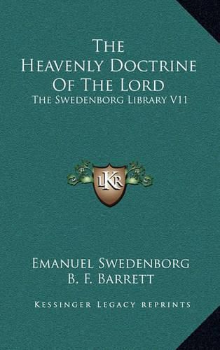 Cover image for The Heavenly Doctrine of the Lord: The Swedenborg Library V11