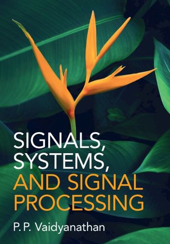 Cover image for Signals, Systems, and Signal Processing