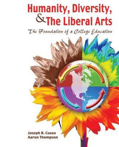 Cover image for Humanity, Diversity, and The Liberal Arts: The Foundation of a College Education