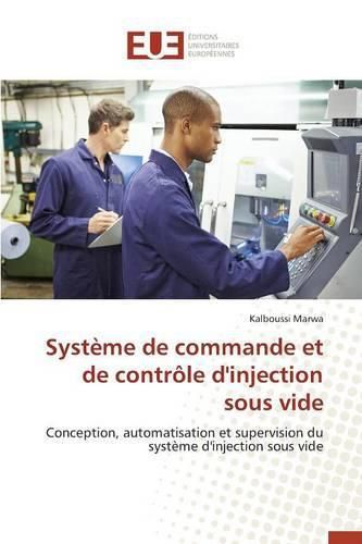 Cover image for Syst me de Commande Et de Contr le d'Injection Sous Vide