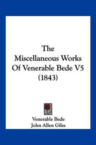 The Miscellaneous Works of Venerable Bede V5 (1843)