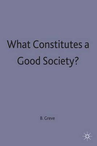 What Constitutes a Good Society?