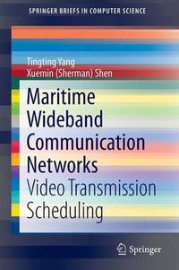 Cover image for Maritime Wideband Communication Networks: Video Transmission Scheduling