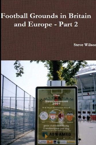 Cover image for Football Grounds in Britain and Europe - Part 2