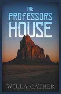 Cover image for The Professor's House;With an Excerpt by H. L. Mencken