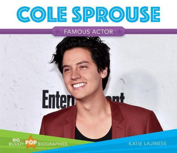 Cole Sprouse: Famous Actor