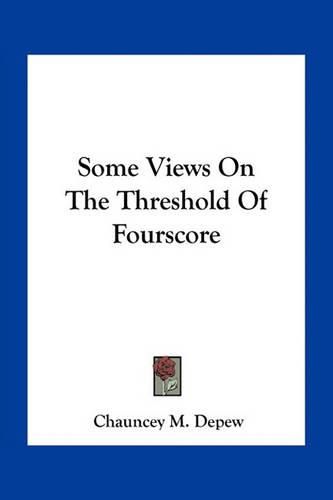 Some Views on the Threshold of Fourscore