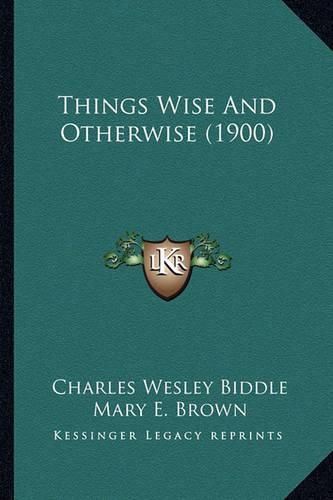 Things Wise and Otherwise (1900)