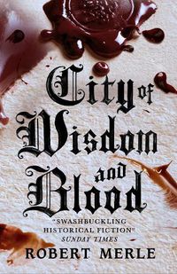 Cover image for City of Wisdom and Blood: Fortunes of France 2
