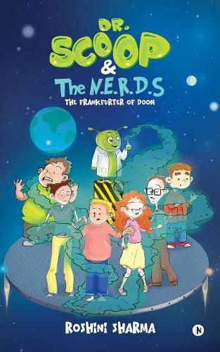 Cover image for Dr. Scoop and The N.E.R.D.S: The Frankfurter of Doom