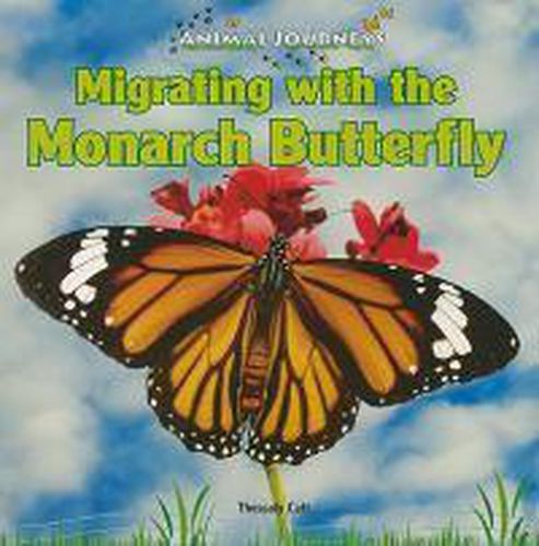 Cover image for Migrating with the Monarch Butterfly