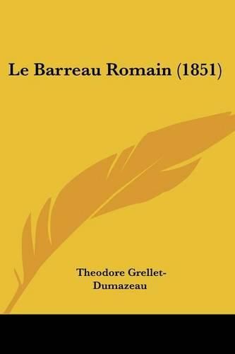 Cover image for Le Barreau Romain (1851)