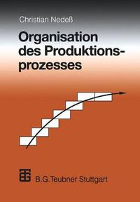 Cover image for Organisation Des Produktionsprozesses