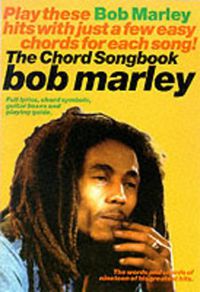 Cover image for Bob Marley: The Chord Songbook