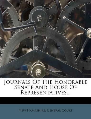 Cover image for Journals of the Honorable Senate and House of Representatives...
