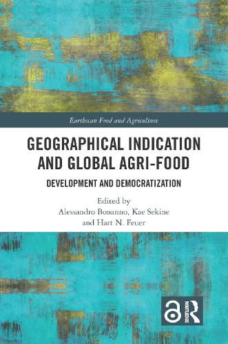 Cover image for Geographical Indication and Global Agri-Food: Development and Democratization