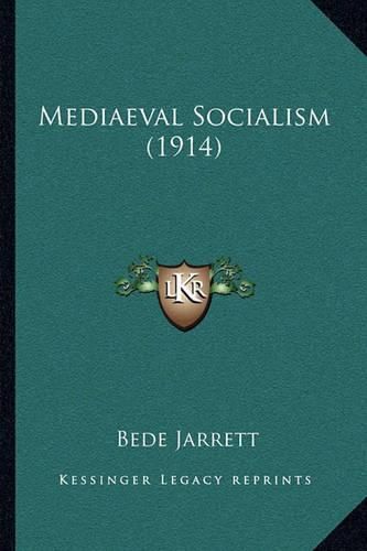 Mediaeval Socialism (1914)