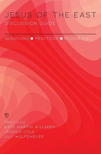 Cover image for Jesus of the East Discussion Guide: Questions, Practices, and Resources