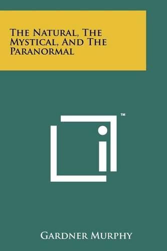 Cover image for The Natural, the Mystical, and the Paranormal