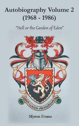 Cover image for Autobiography Volume 2 (1968-1986): Hell or the Garden of Eden