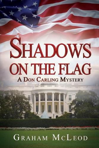 Cover image for Shadows on the Flag: A Don Carling Mystery