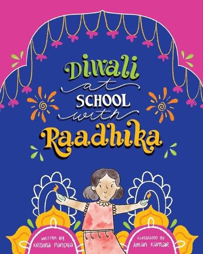 Cover image for Diwali at School with Raadhika