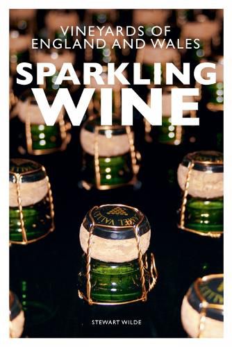 Cover image for Sparkling Wine: The Vineyards of England and Wales