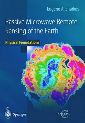 Cover image for Passive Microwave Remote Sensing of the Earth: Physical Foundations