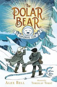 Cover image for The Polar Bear Explorers' Club, 1