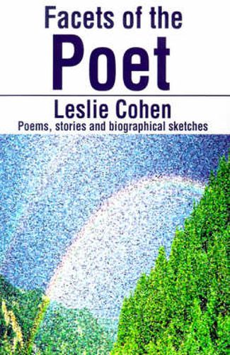 Cover image for Facets of the Poet: Poems, Stories and Biographical Sketches