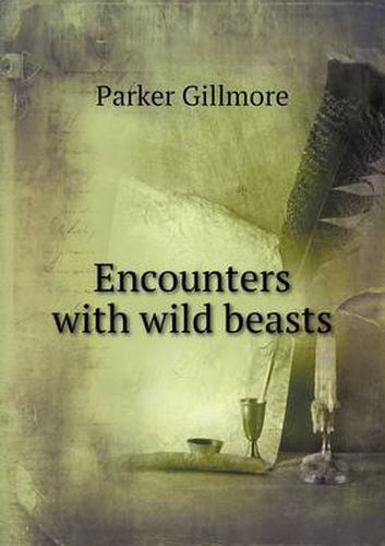 Cover image for Encounters with Wild Beasts