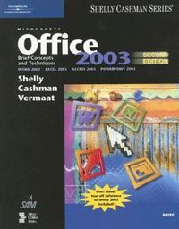 Cover image for Microsoft Office 2003: Brief Concepts and Techniques