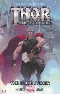 Cover image for Thor: God Of Thunder Volume 1: The God Butcher (marvel Now)