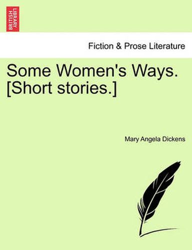 Cover image for Some Women's Ways. [Short Stories.]