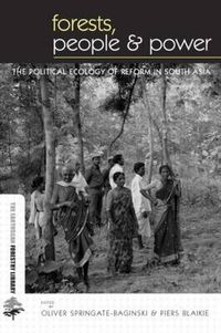 Cover image for Forests People and Power: The Political Ecology of Reform in South Asia