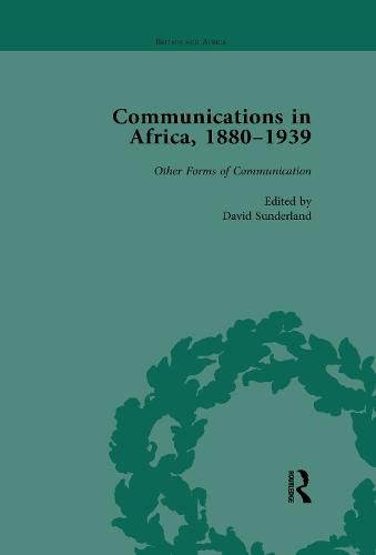 Cover image for Communications in Africa, 1880-1939, Volume 5: Other Forms of Communication