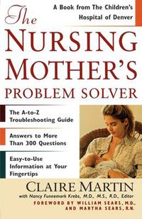 Cover image for The Nursing Mother's Problem Solver