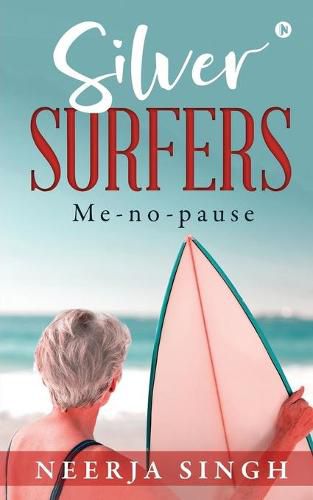 Cover image for Silver Surfers: Me-no-pause